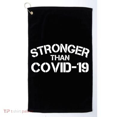 Stronger Than Covid 19 Golf Towel