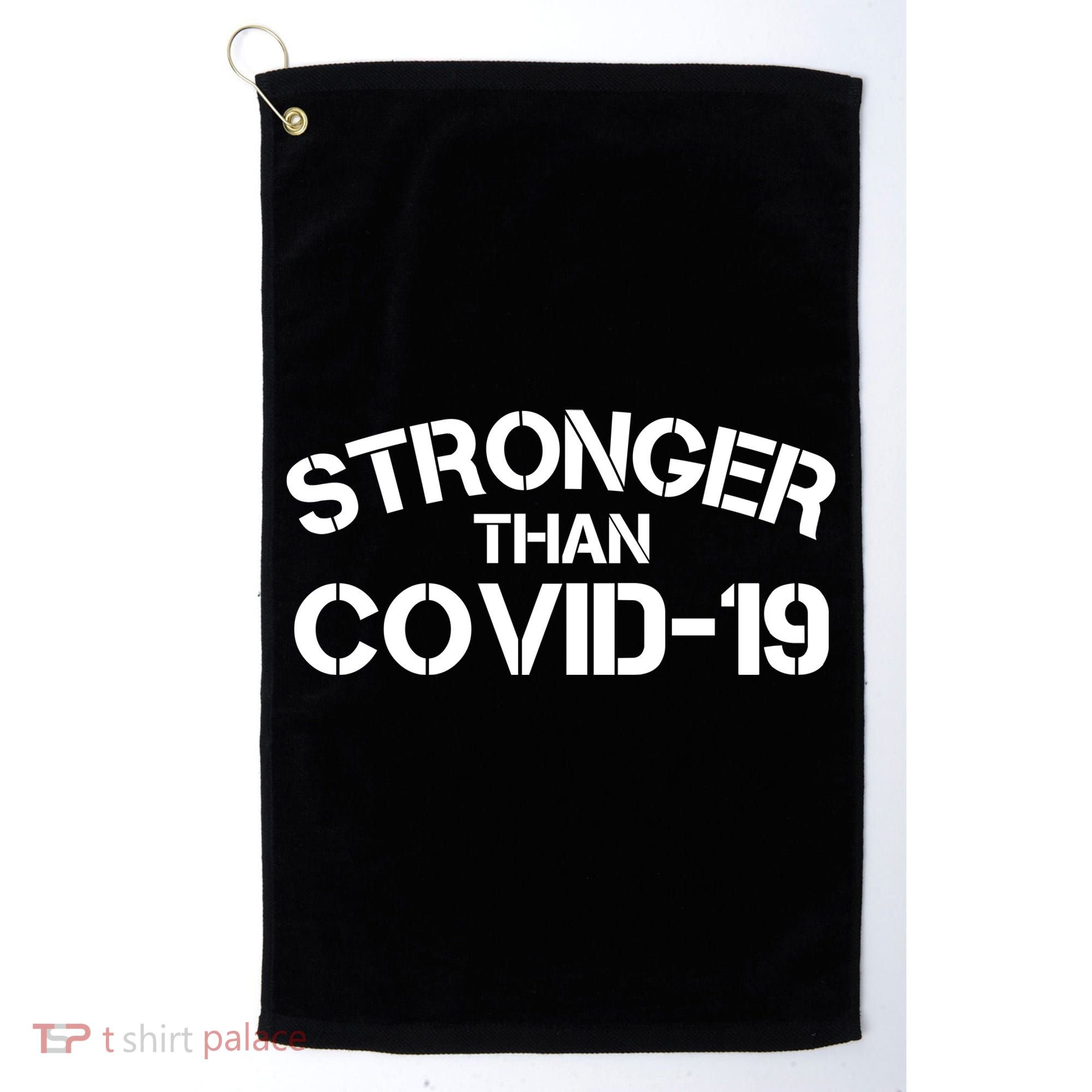 Stronger Than Covid 19 Golf Towel