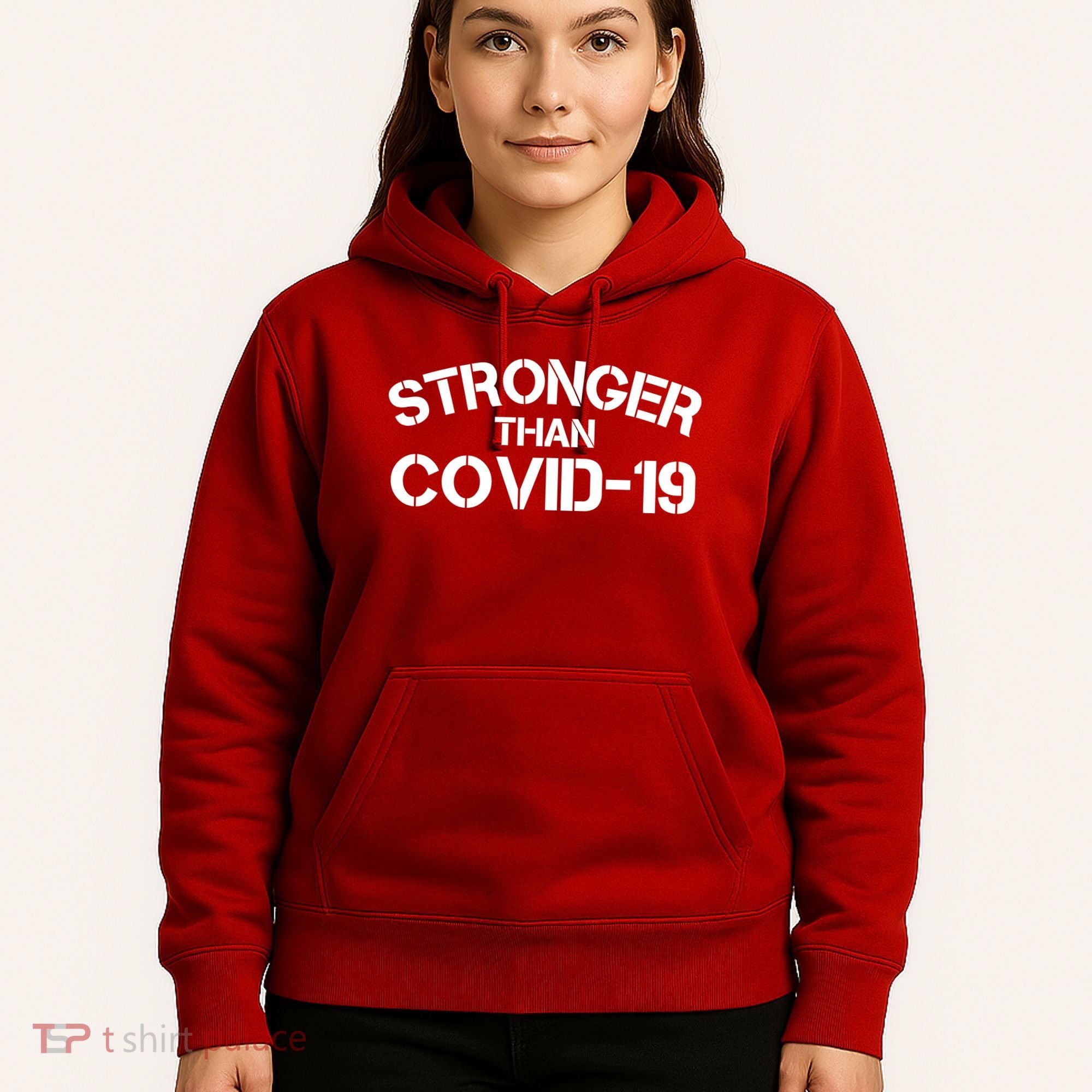 Stronger Than Covid 19 Hoodie
