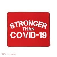 Stronger Than Covid 19 Mousepad thumb 0