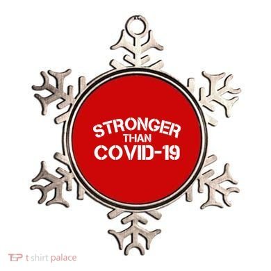 Stronger Than Covid 19 Ornament
