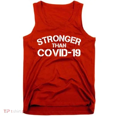 Stronger Than Covid 19 Tank Top