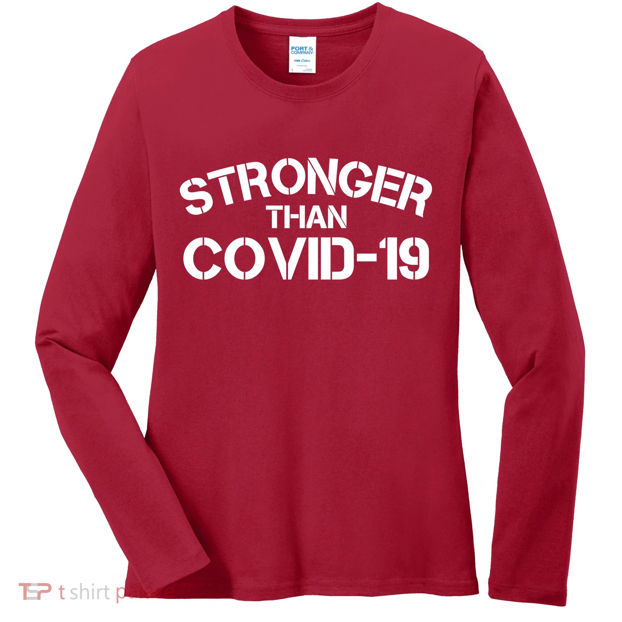 Stronger Than Covid 19 Women's Long Sleeve Shirt