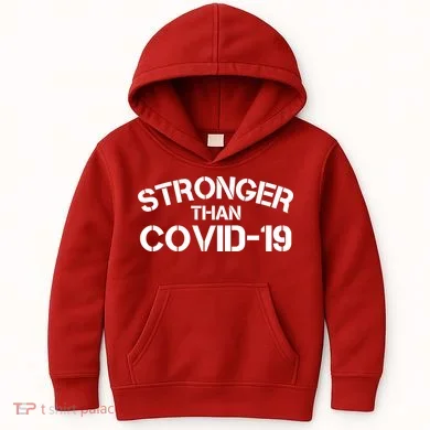 Stronger Than Covid 19 Kids Hoodie