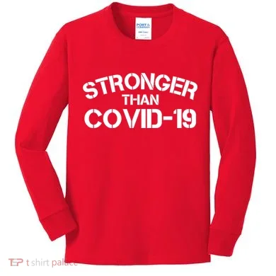 Stronger Than Covid 19 Kids Long Sleeve Shirt