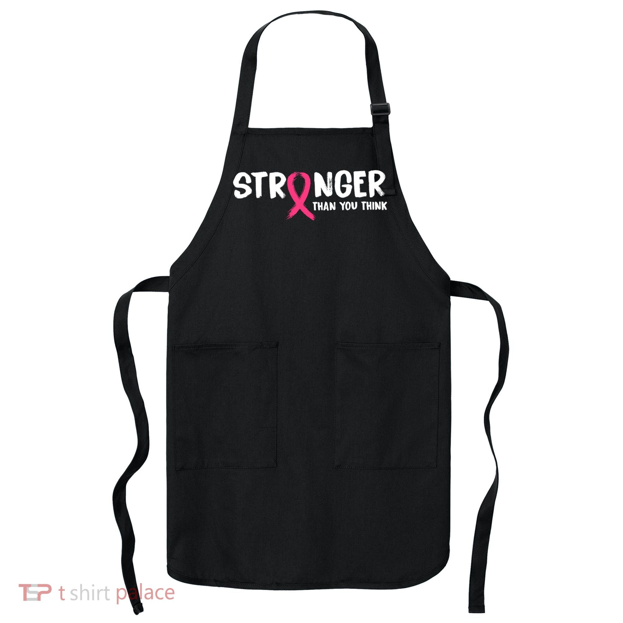 Stronger Than You Think Breast Cancer Ribbon  Apron