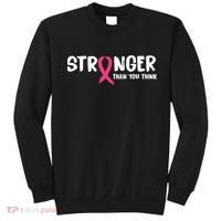 Stronger Than You Think Breast Cancer Ribbon  Sweatshirt thumb 0