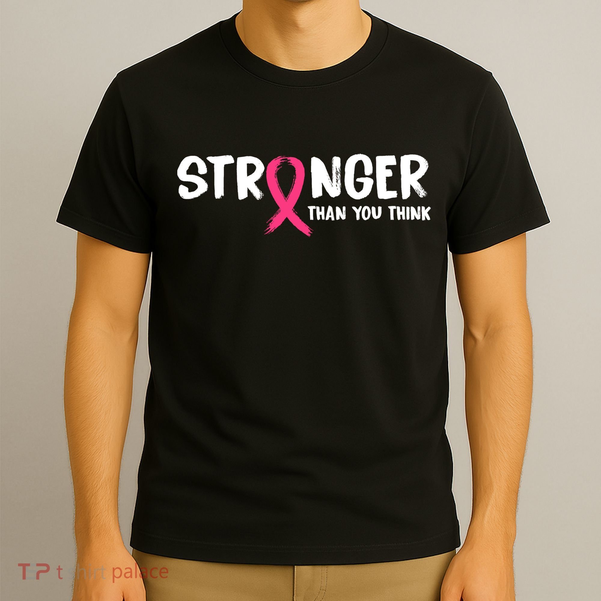 Stronger Than You Think Breast Cancer Ribbon  T-Shirt