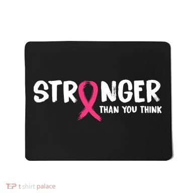 Stronger Than You Think Breast Cancer Ribbon  Mousepad