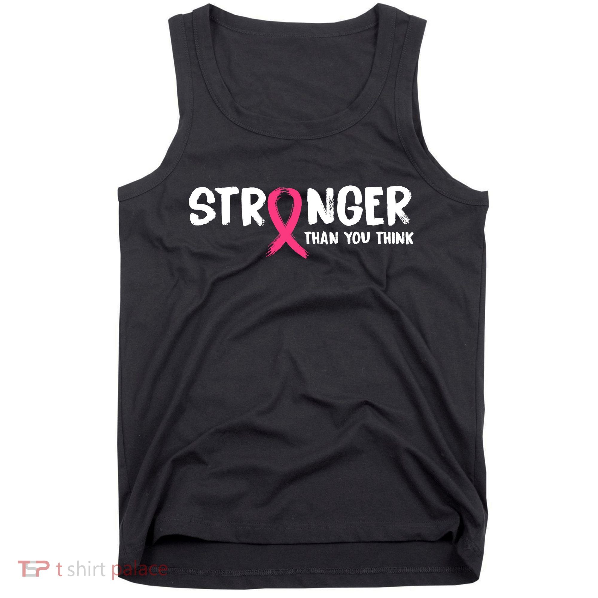 Stronger Than You Think Breast Cancer Ribbon  Tank Top
