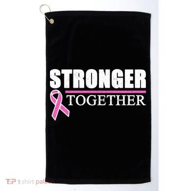 Stronger Together Breast Cancer Awareness Golf Towel