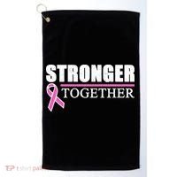 Stronger Together Breast Cancer Awareness Golf Towel thumb 0