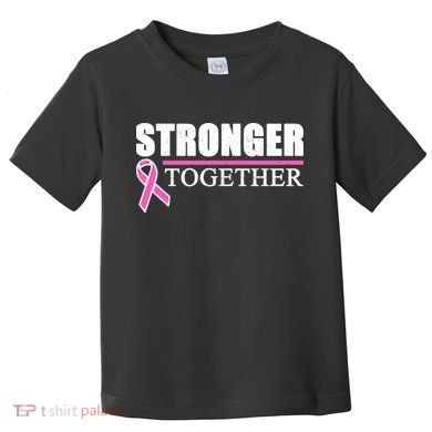Stronger Together Breast Cancer Awareness Toddler T-Shirt