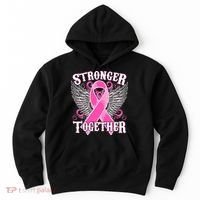 Stronger Together Support Breast Cancer Awareness  Hoodie thumb 0