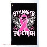 Stronger Together Support Breast Cancer Awareness  Golf Towel thumb 0
