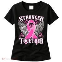 Stronger Together Support Breast Cancer Awareness  Women's T-Shirt thumb 0