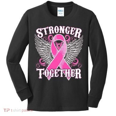 Stronger Together Support Breast Cancer Awareness  Kids Long Sleeve Shirt