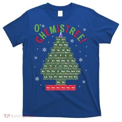 Science Teacher Scientist O Chemistree Christmas Tree Xmas Funny Gift T-Shirt