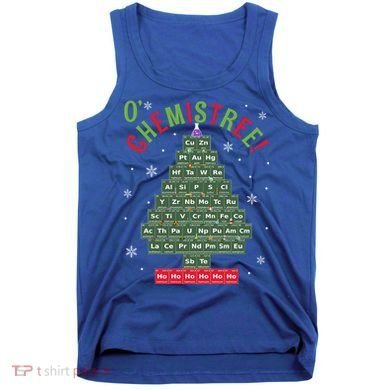 Science Teacher Scientist O Chemistree Christmas Tree Xmas Funny Gift Tank Top