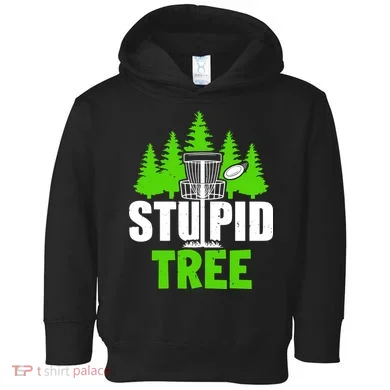 Stupid Tree Toddler Hoodie