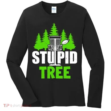 Stupid Tree Women's Long Sleeve Shirt
