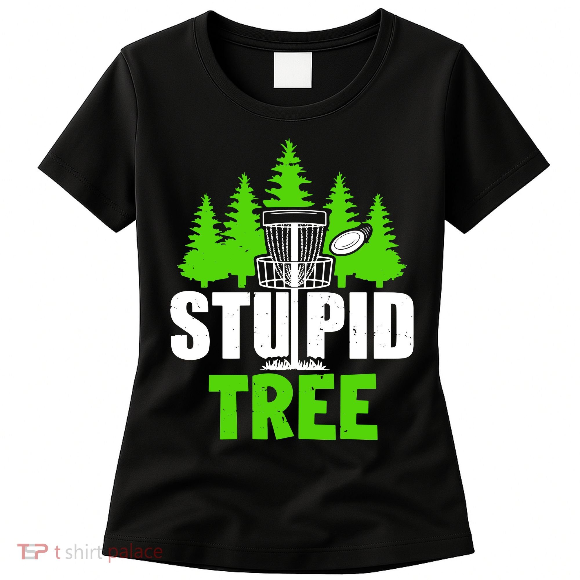 Stupid Tree Women's T-Shirt