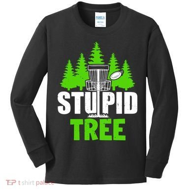 Stupid Tree Kids Long Sleeve Shirt