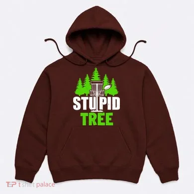 Stupid Tree Hoodie