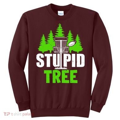 Stupid Tree Sweatshirt
