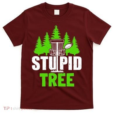 Stupid Tree T-Shirt