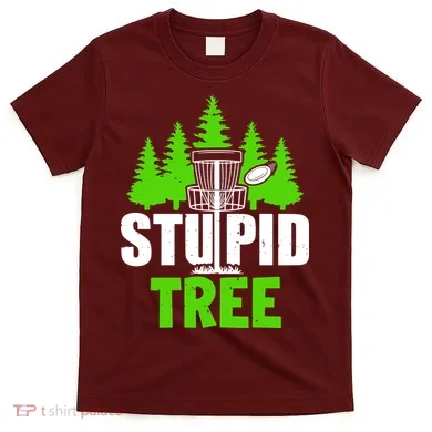 Stupid Tree T-Shirt