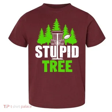 Stupid Tree Toddler T-Shirt