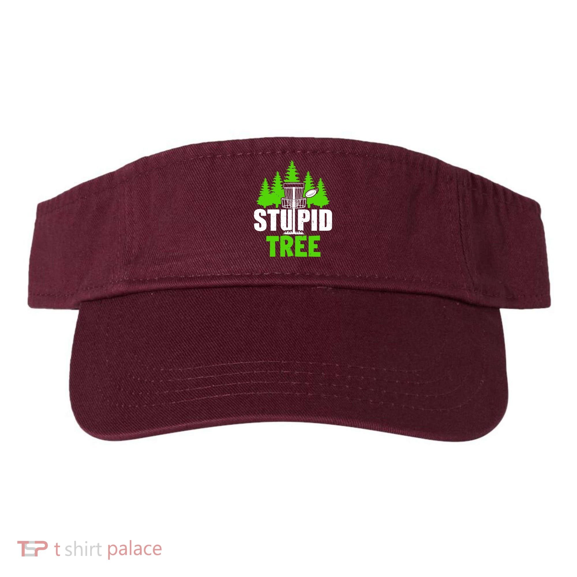 Stupid Tree Visor