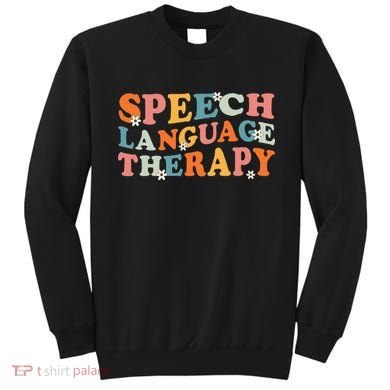 Speech Therapy Speech Language Therapy Pathologist Retro SLP Sweatshirt