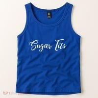 Sugar Tits Sweetheart Babe Funny Funny Gift Tank Top thumb 2