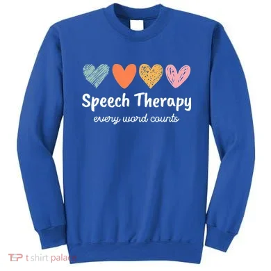 Speech Therapy Speech Language Pathologist Cute Sweatshirt