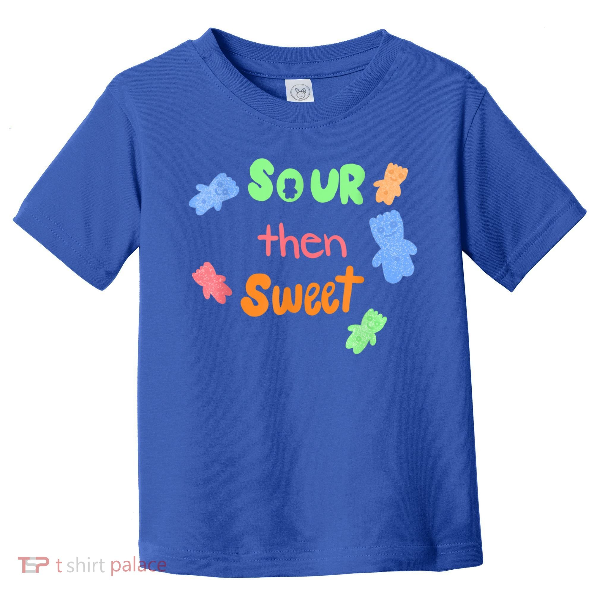 Sour Then Sweet Sour Candy Patch Toddler T-Shirt