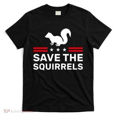 Save The Squirrels Justice For Peanut T-Shirt
