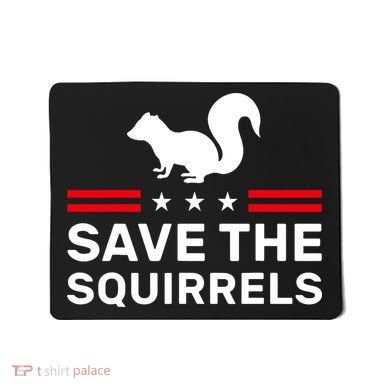Save The Squirrels Justice For Peanut Mousepad