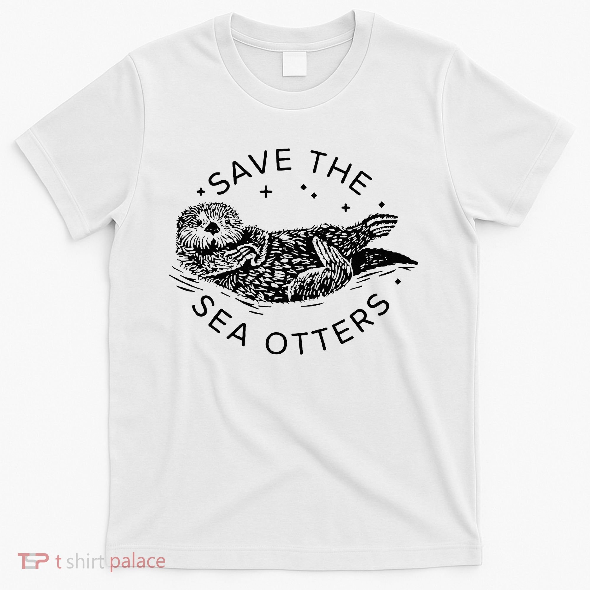 Save The Sea Otters T-Shirt