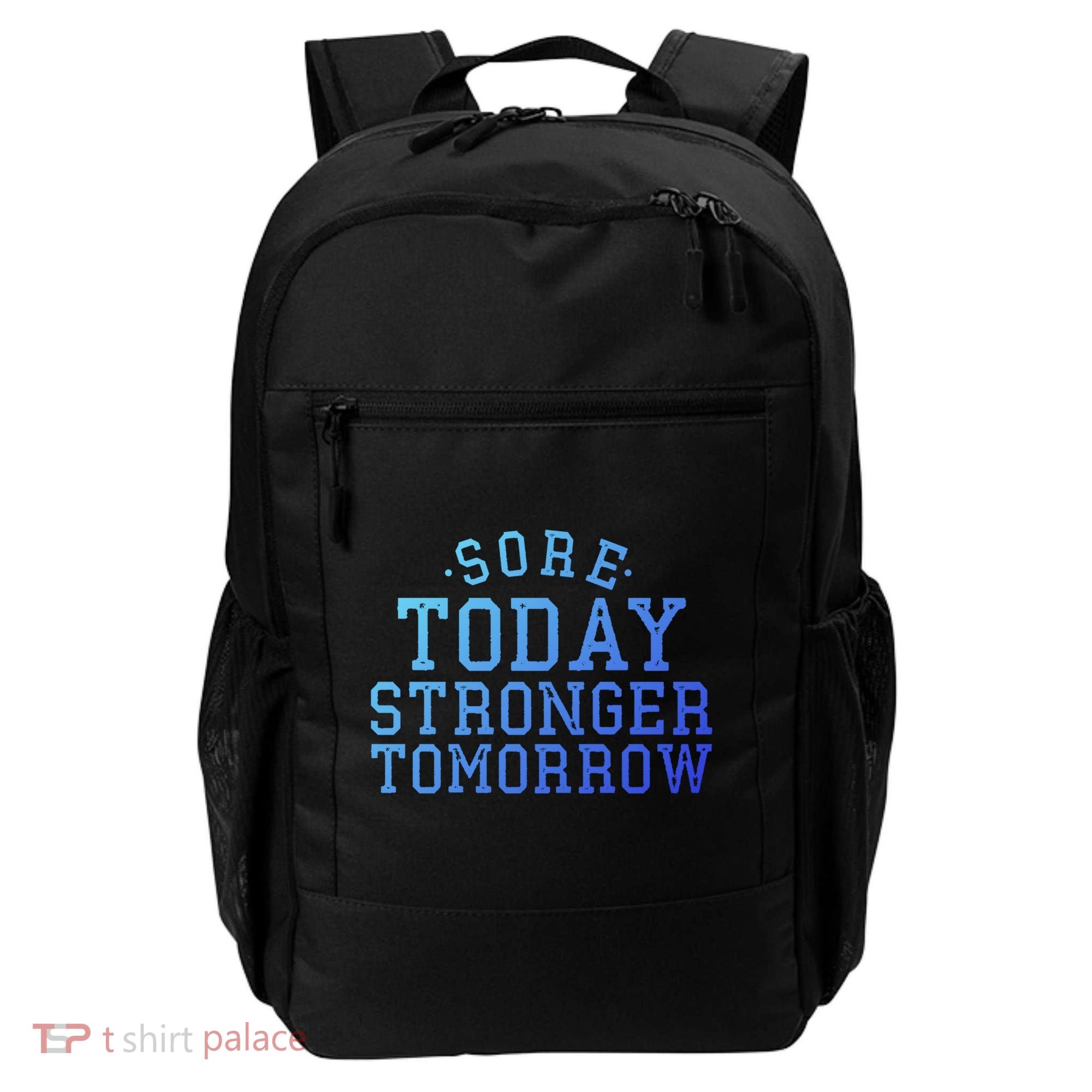 Sore Today Stronger Tomorrow Funny Workout Gym Exercise Gift Backpack