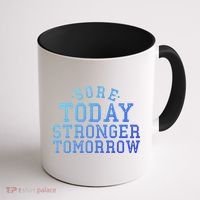 Sore Today Stronger Tomorrow Funny Workout Gym Exercise Gift Coffee Mug thumb 1