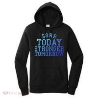 Sore Today Stronger Tomorrow Funny Workout Gym Exercise Gift Women's Hoodie thumb 0