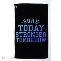Sore Today Stronger Tomorrow Funny Workout Gym Exercise Gift Golf Towel thumb 0