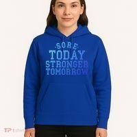 Sore Today Stronger Tomorrow Funny Workout Gym Exercise Gift Hoodie thumb 5