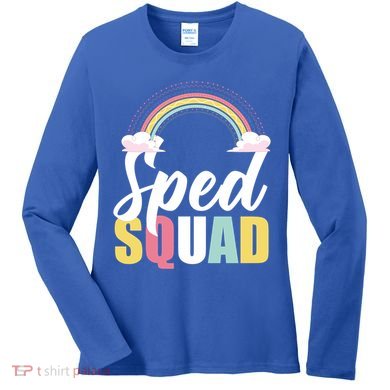 Sped Teacher Sped Squad Rainbow Special Education Teacher Gift Women's Long Sleeve Shirt