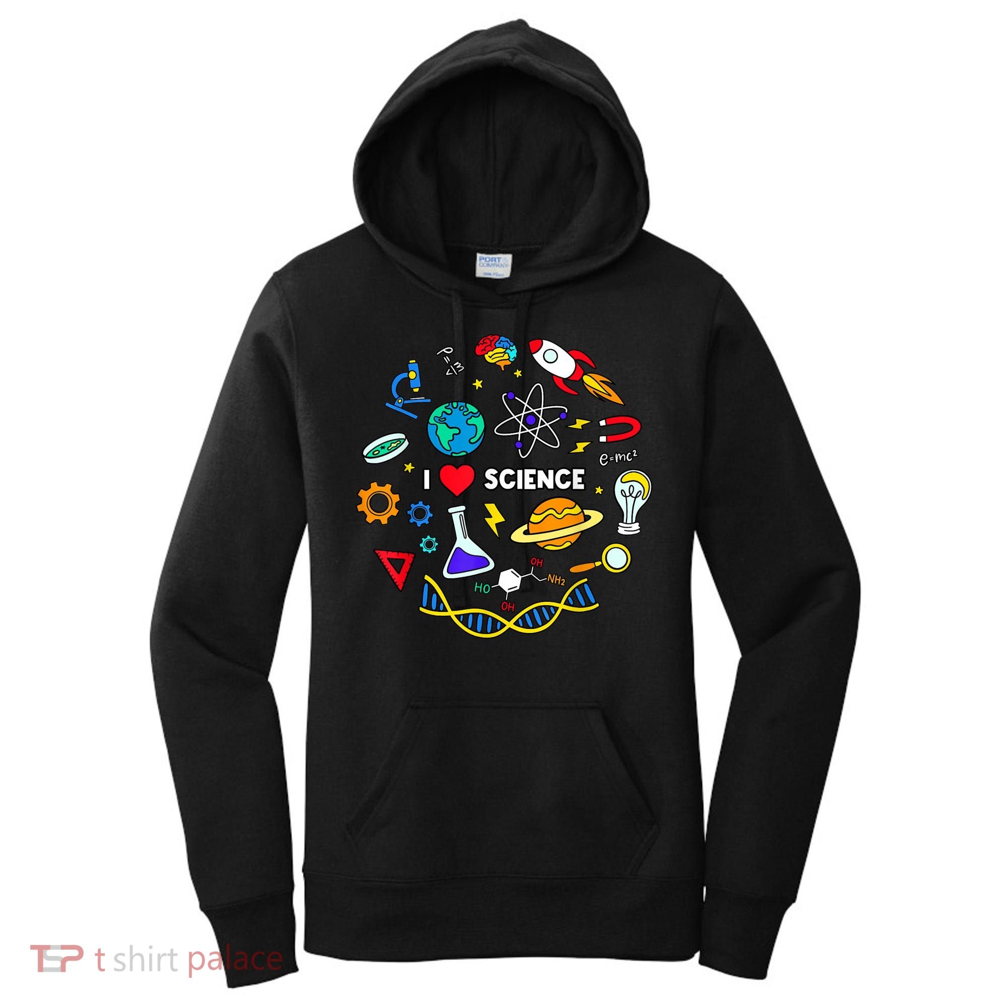 Science Tshirt, Science Lover Shirt, I Love Science Women's Hoodie