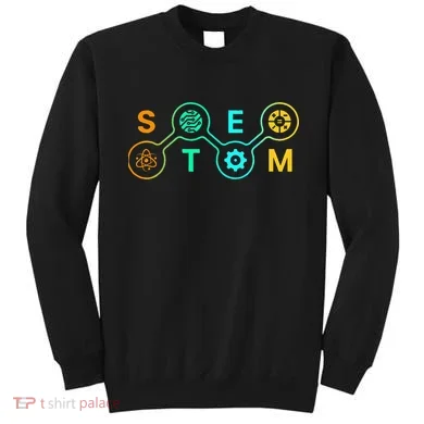 Stem Teacher Science Technology Engineering Math Sweatshirt
