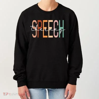 Speech Therapy Speech Language Pathologist Therapist Women's Sweatshirt