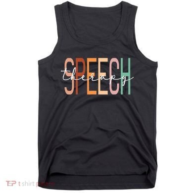 Speech Therapy Speech Language Pathologist Therapist Tank Top